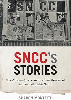 SNCC's Stories: The African American Freedom Movement in the Civil Rights South (Print Culture in the South)