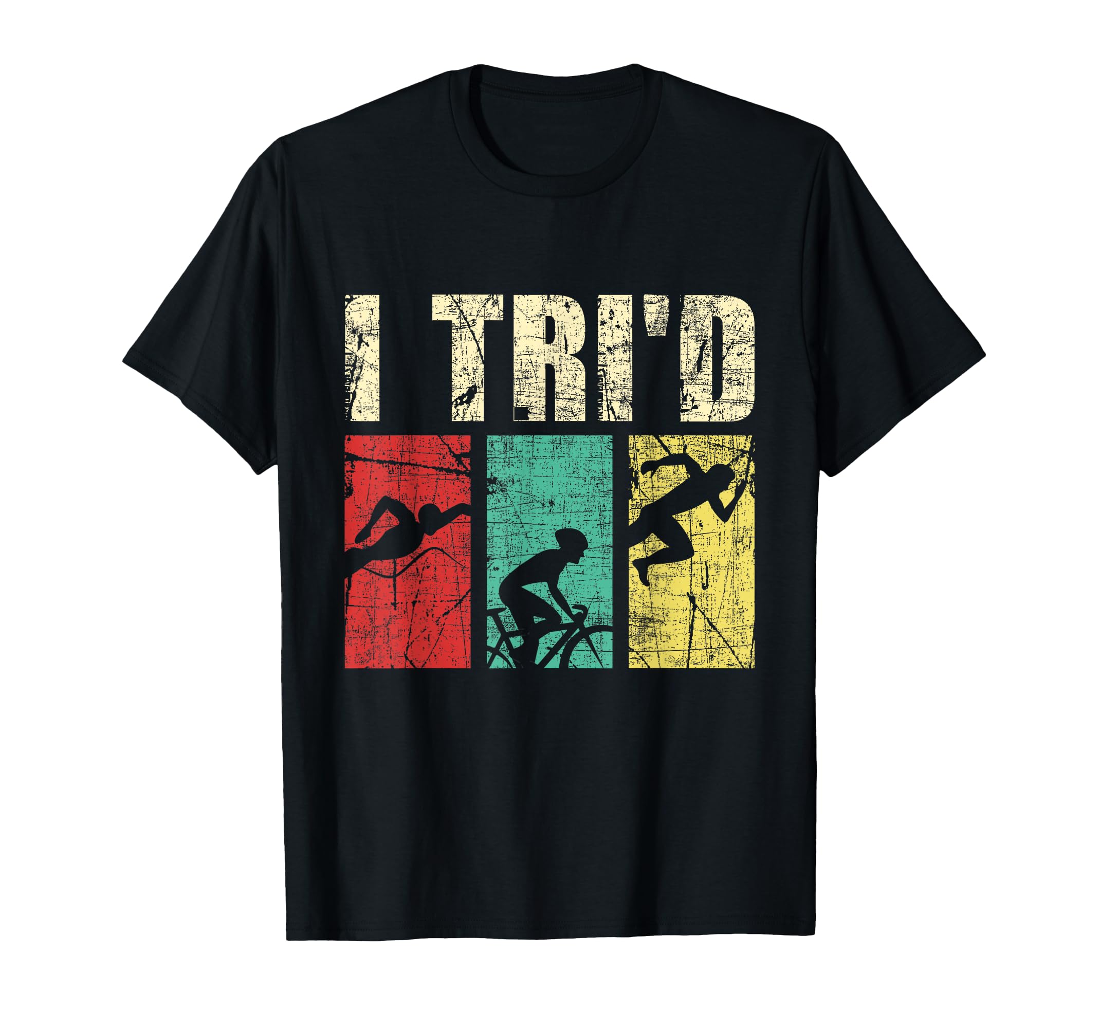 I Tri'd - Retro Vintage Triathlon Triathlete Swim Run Bike T-Shirt