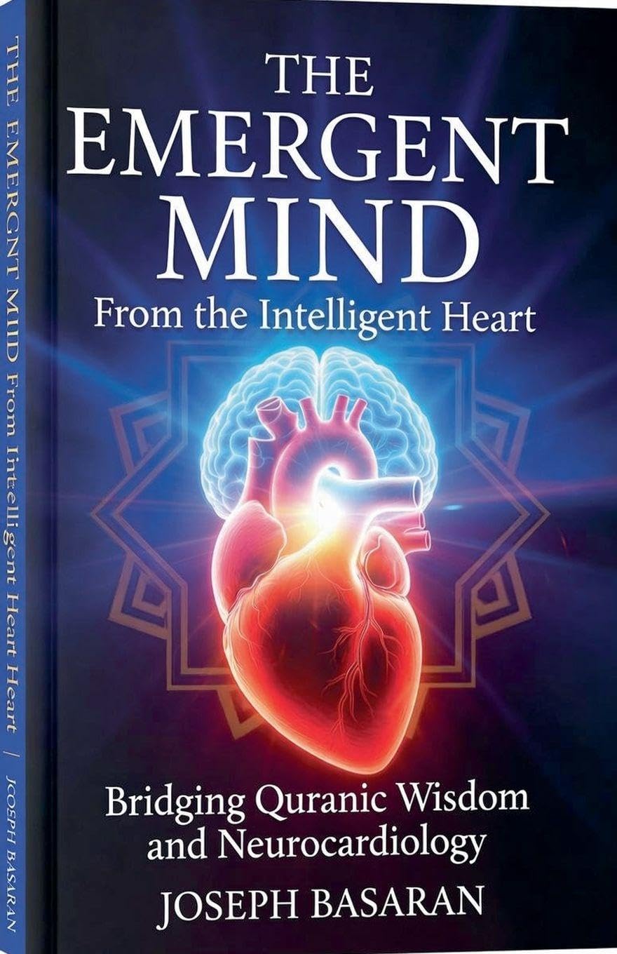 The Emergent Mind: From the Intelligent Heart