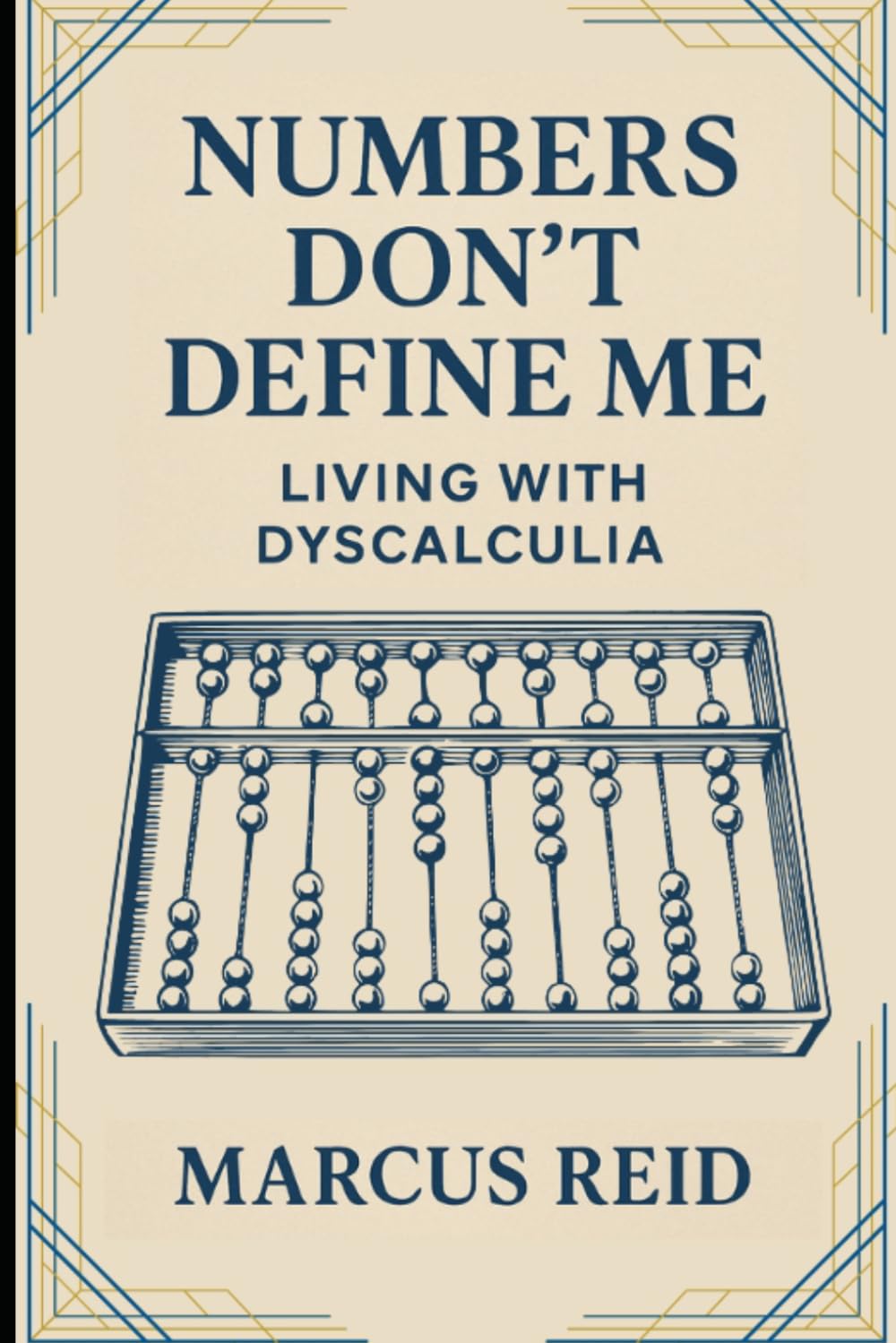 Numbers Don't Define Me: Living With Dyscalculia