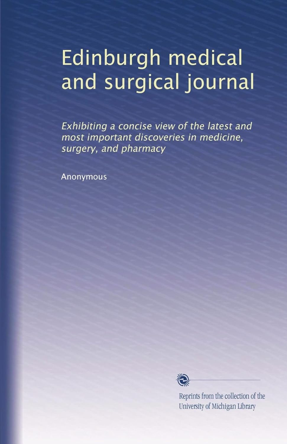 Edinburgh medical and surgical journal Exhibiting a concise view of