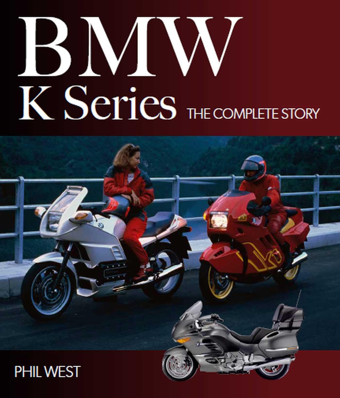 BMW K Series by Phil West HARDBACK 9780719841101