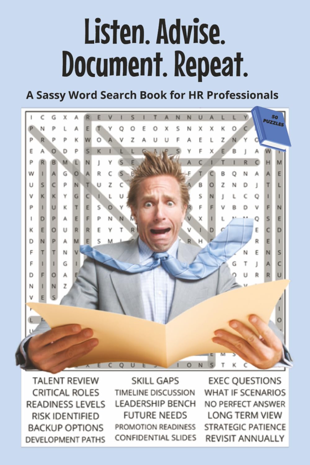 Listen. Advise. Document. Repeat.: Listen. Advise. Document. Repeat. 6x9 | 50 Puzzles | Solutions Included. Perfect for Gifts, Travel, Relaxation. (Occupations With Attitude Word Search Series)