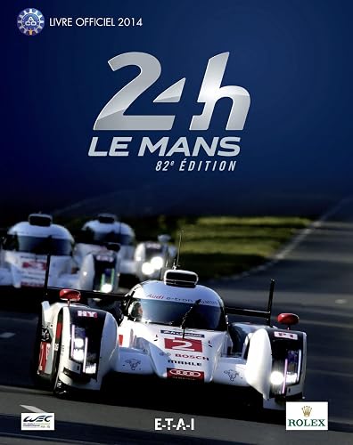 24 Heures du Mans 2014, le livre officiel