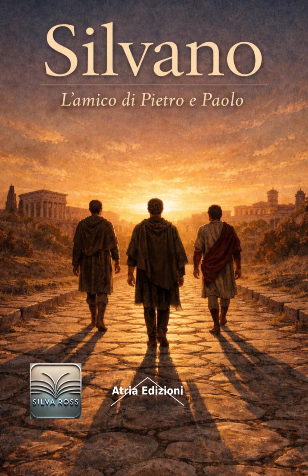 Silvano: l'amico di Pietro e Paolo (Oltre le Parole)