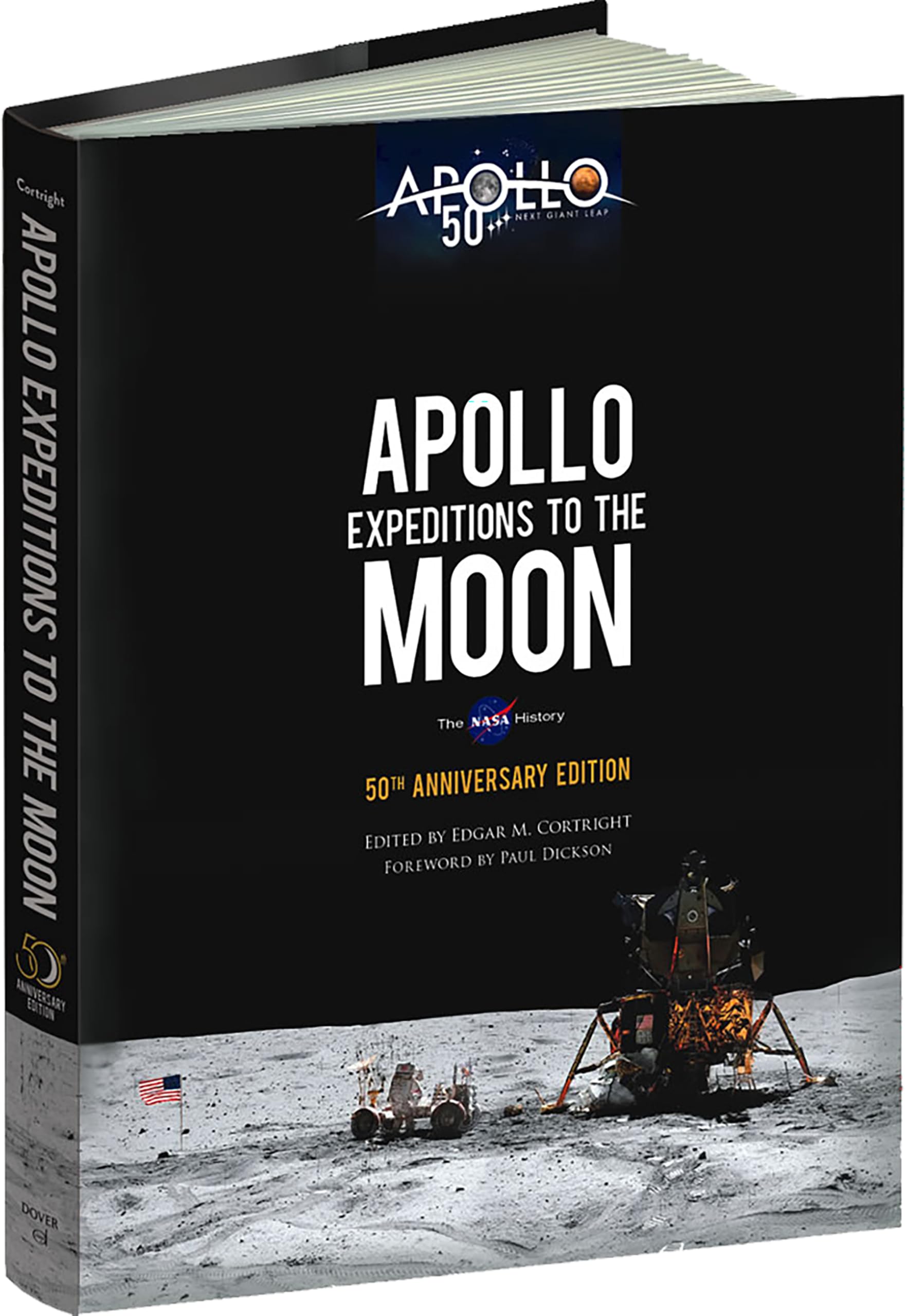 Apollo Expeditions to the Moon: The NASA History 50th Anniversary Edition (Dover Books on Astronomy) Hardcover – Illustrated, April 17, 2019