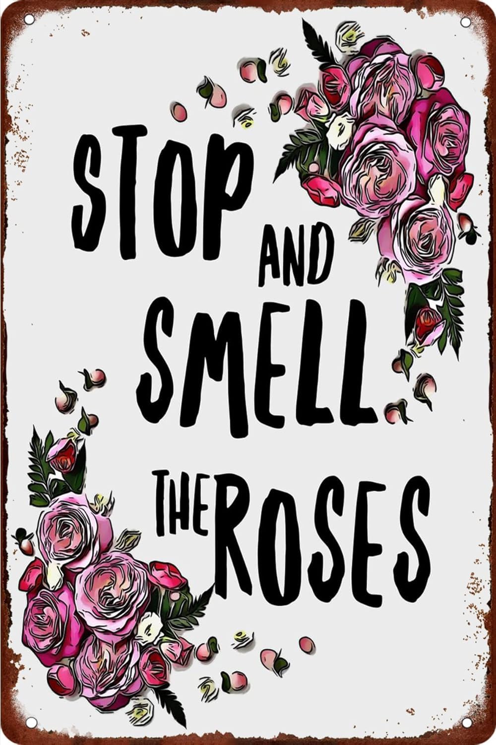 Anceky Stop and Smell the Roses Garden Metal Tin Sign Posters Bar Pub Home Wall Decor Cafe Pub Vintage Garage Cave Retro Plaque 8x12 inch