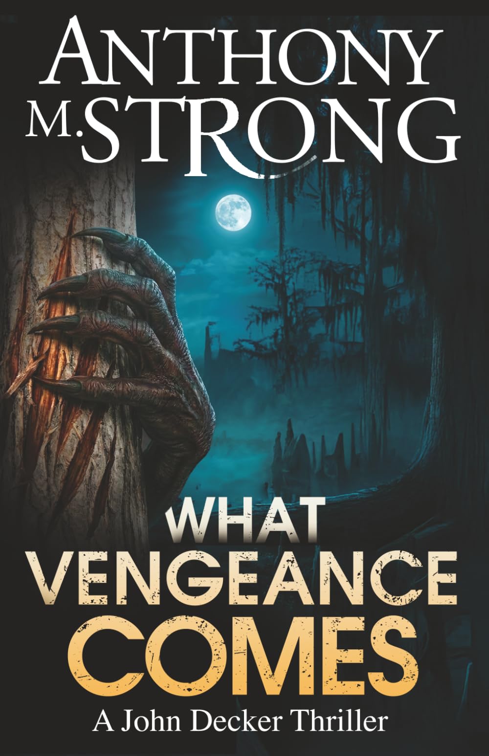 What Vengeance Comes (John Decker Supernatural Thrillers)