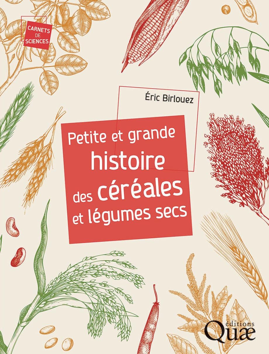 Petite et grande histoire des céréales et légumes secs