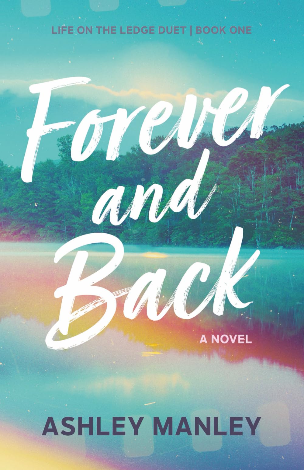 Forever and Back: 1 (Life on the Ledge Duet)