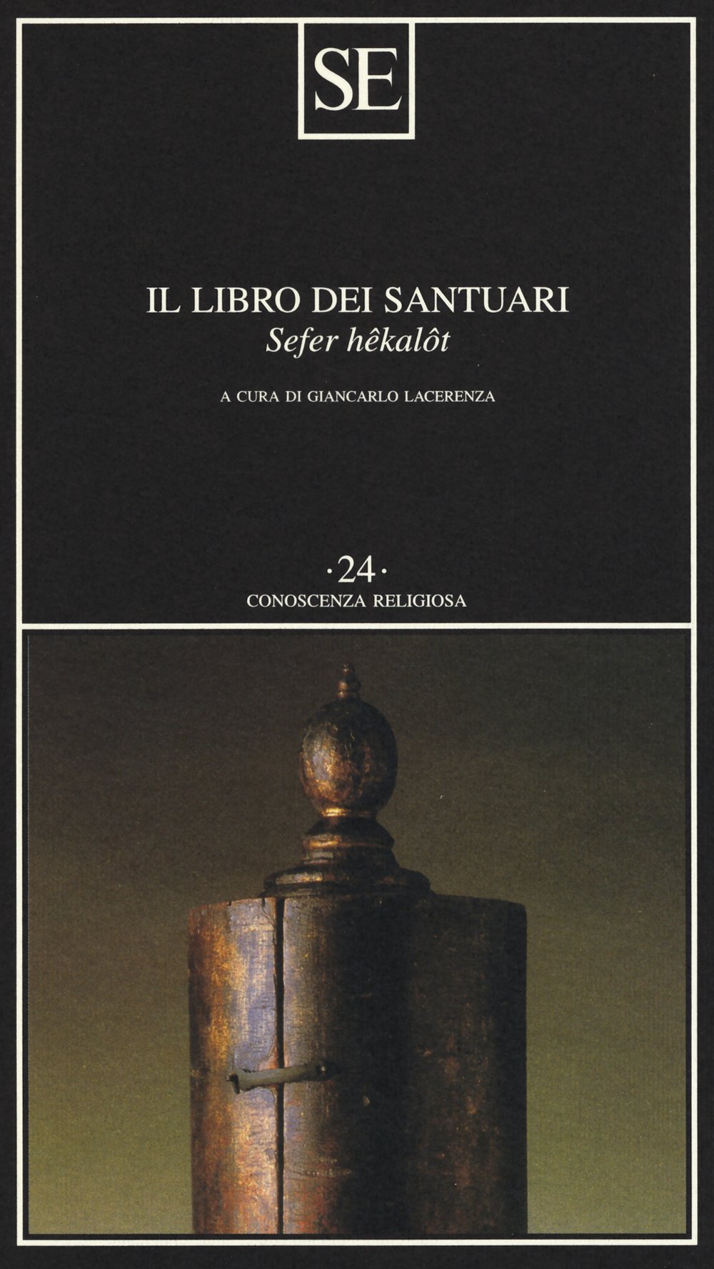 Il Libro Dei Santuari. Sefer HêKalôT - 4