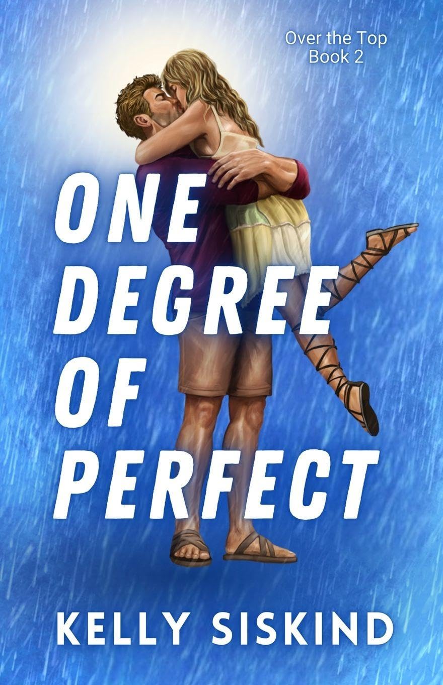 One Degree of Perfect: A Spicy Friends-to-Lovers Romance: 2 (Over the Top)
