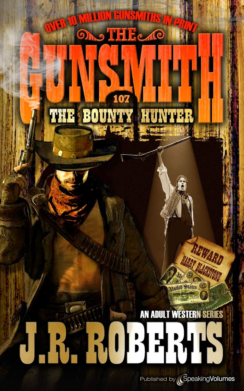 The Bounty Hunter: 107 (The Gunsmith)