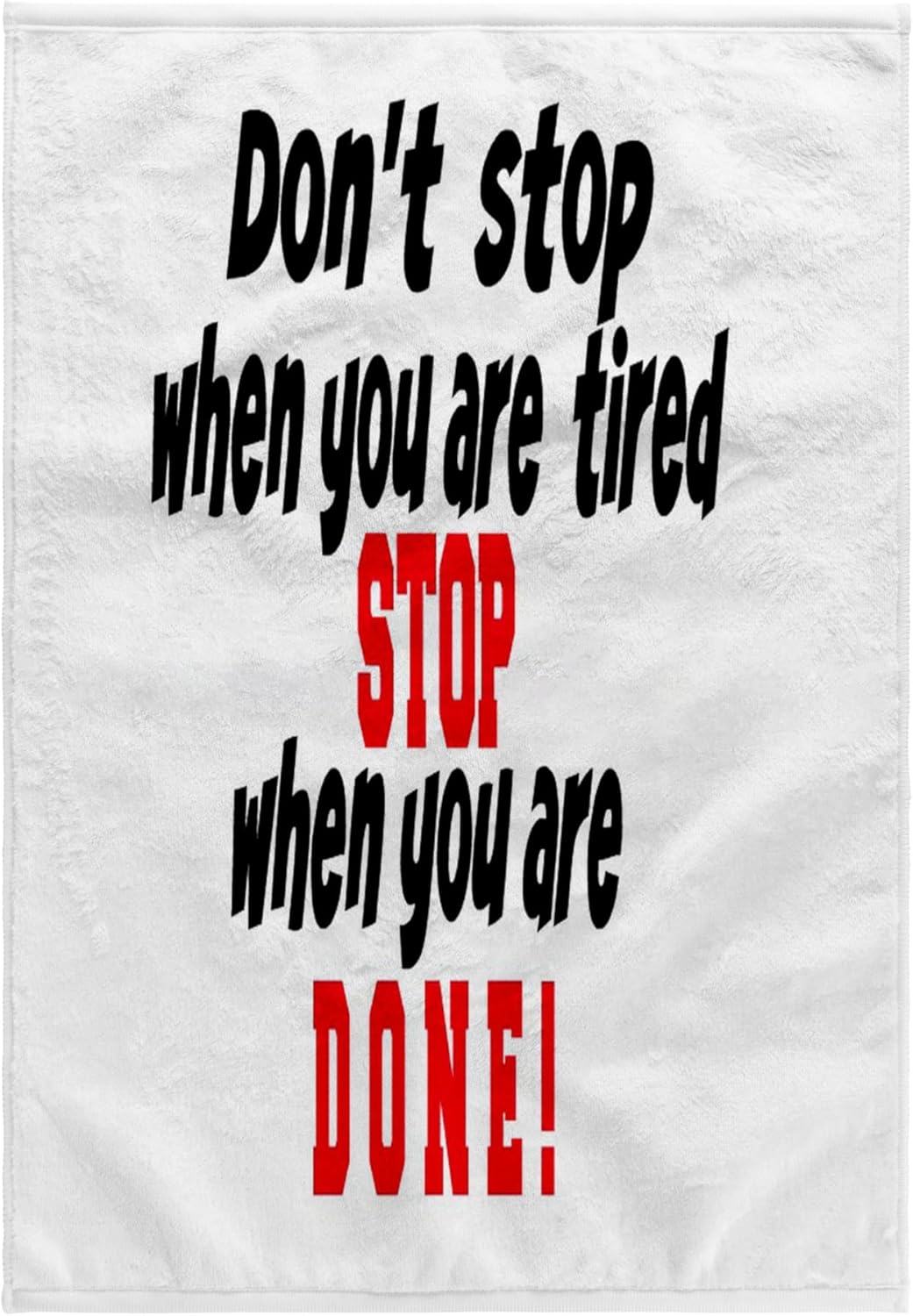 3dRose Dont Stop When You are Tired, Stop When You are Done. Popular Saying. 22x30 Bath Hand Pool Towel