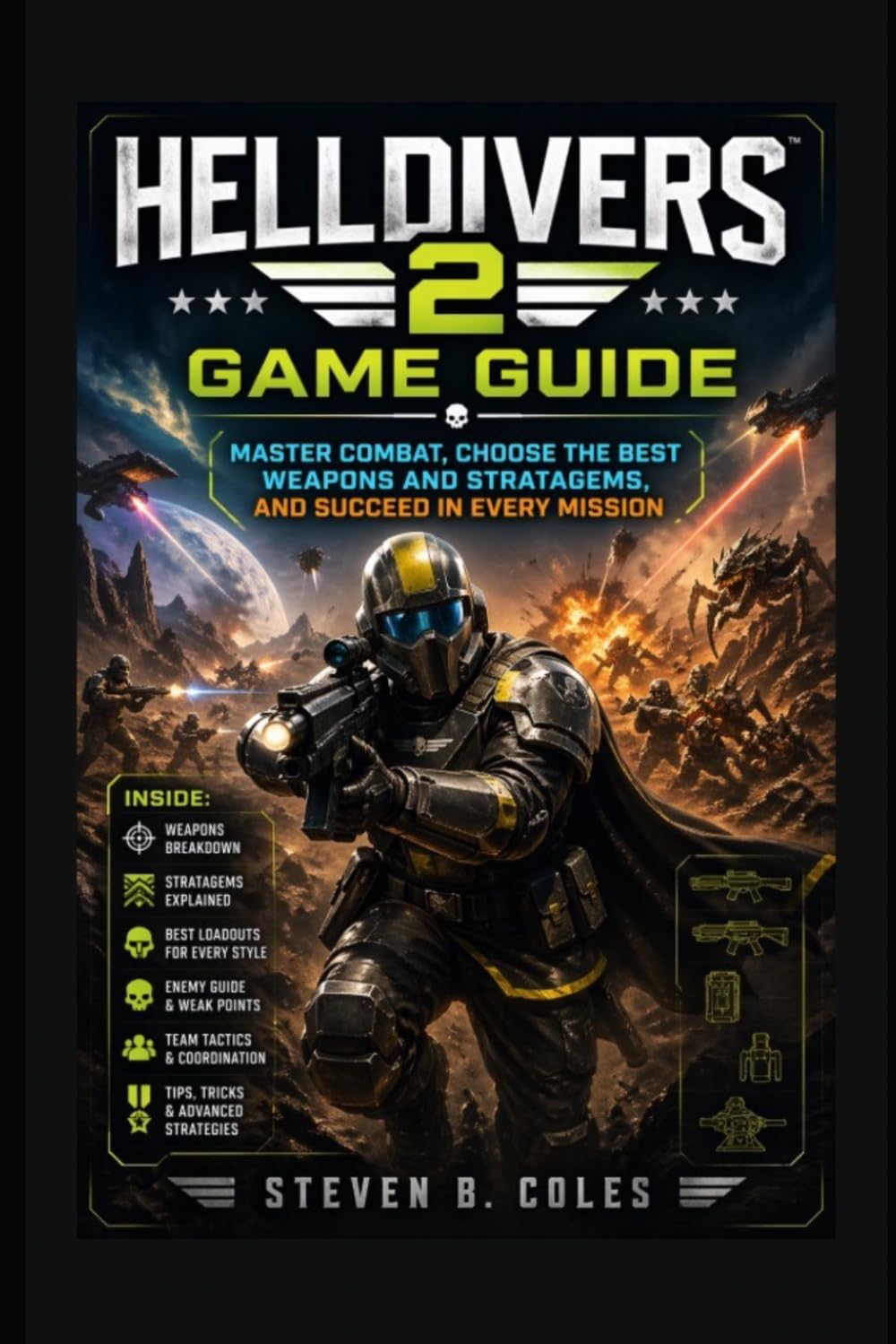 Helldivers 2 Game Guide: Master Combat, Choose the Best Weapons and Stratagems, and Succeed in Every Mission