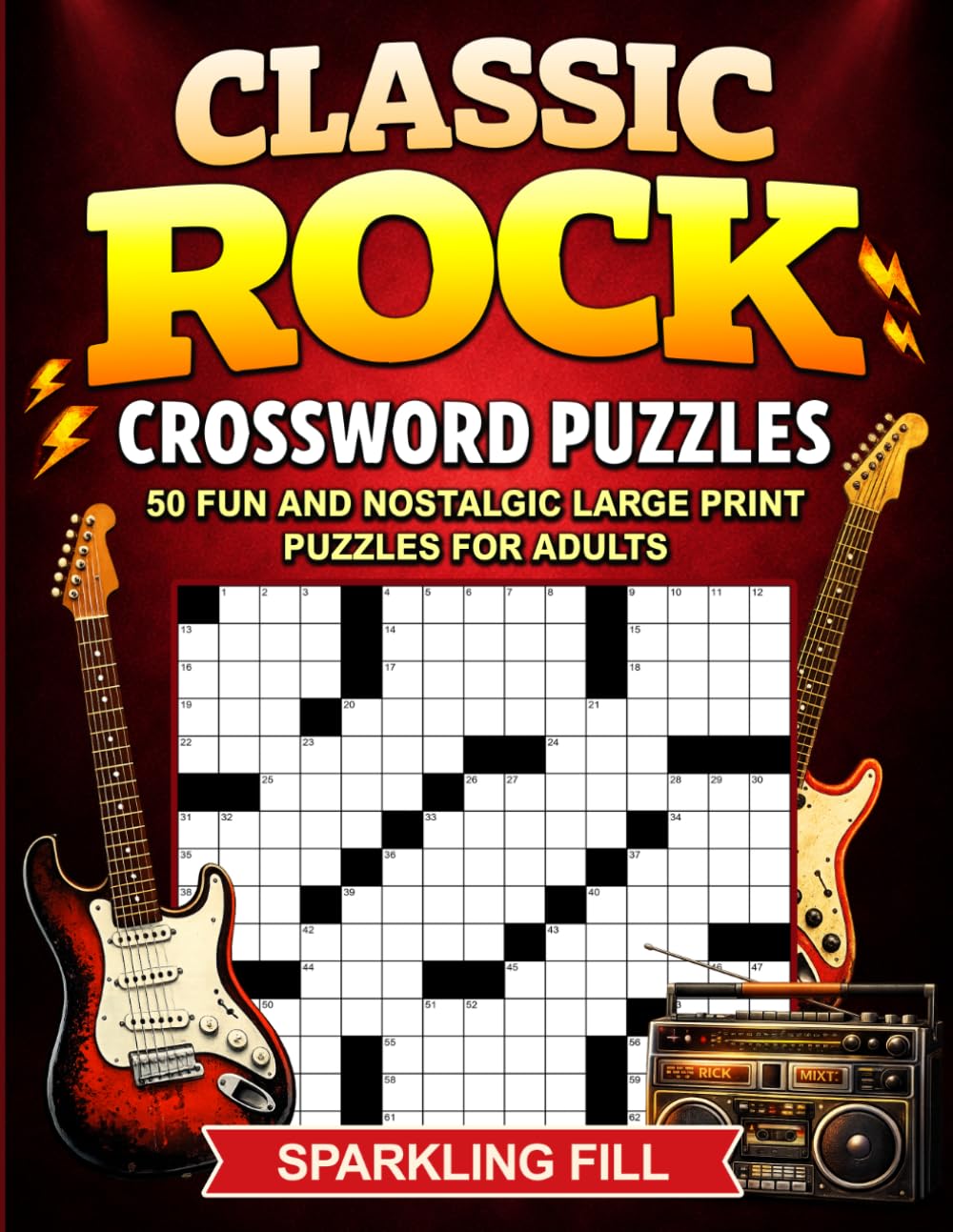 Classic Rock Crossword Puzzles: 50 Large-Print Themed Crossword Puzzles (Sparkling Fill Crossword Puzzles)