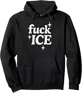 Ice Deportation Protest Immigration Activist Fuck Ice Pullover Hoodie