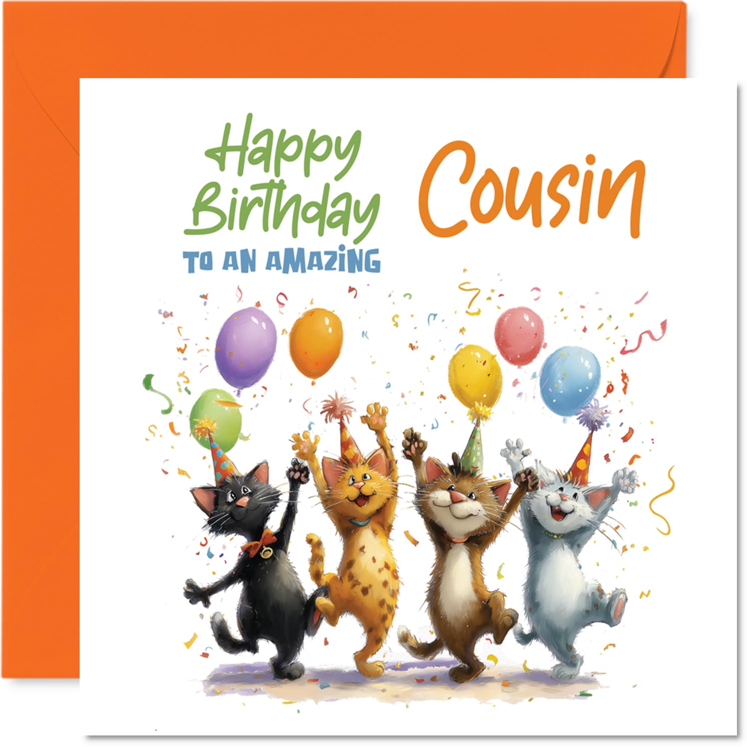 Playful Birthday Card for Cousin - Bursting with Birthday Cheer - Four Festive Cats and Colourful Balloons - Guaranteed to Make Your Cousin Smile - 145mm Square, Envelope Included