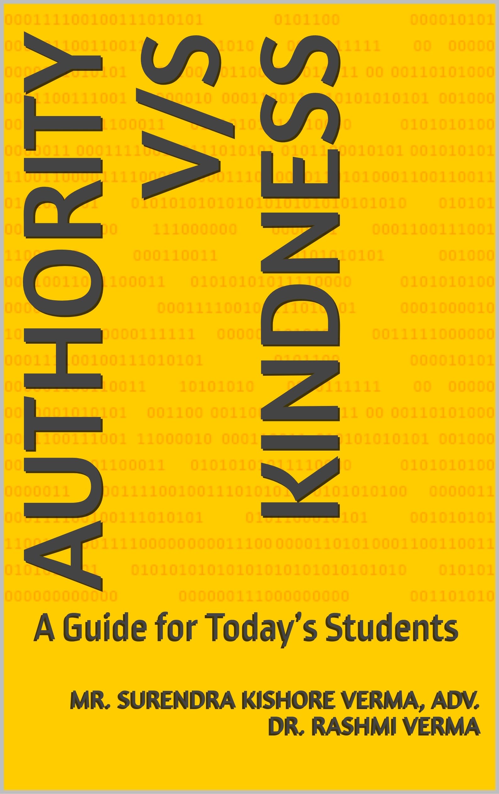Authority v/s Kindness: A Guide for Today’s Students
