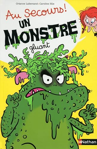 Au secours ! Un monstre gluant !
