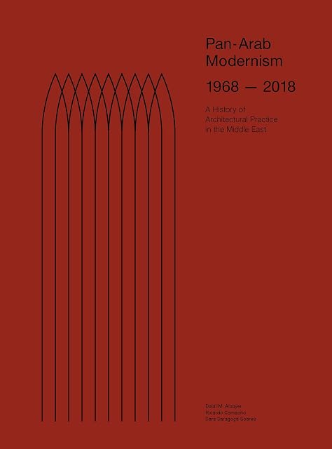 Portada de Pan-arab modernism 1968-2018 the history of archit