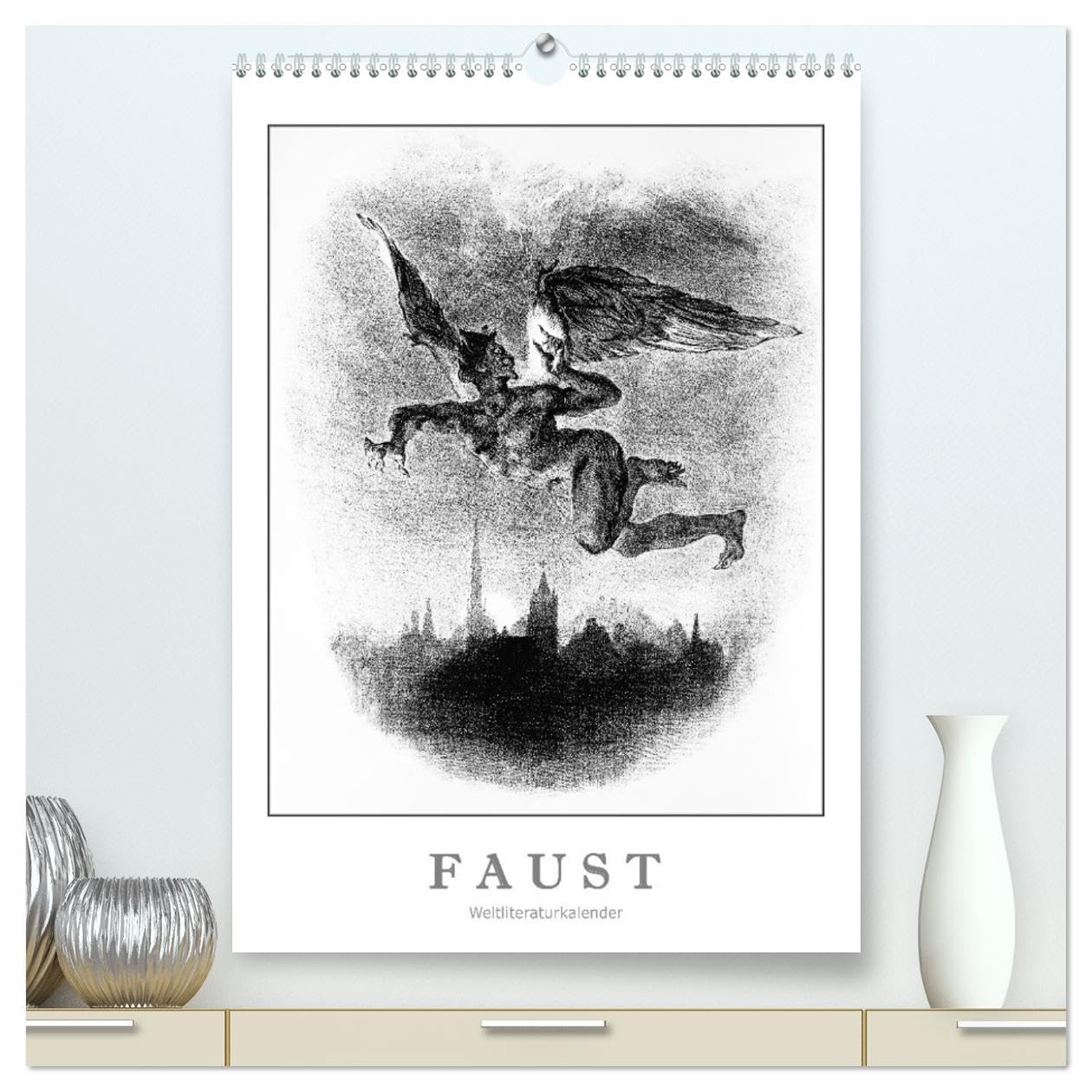 Faust - Weltliteraturkalender (hochwertiger Premium Wandkalender 2026 DIN A2 hoch), Kunstdruck in Hochglanz: Goethe. Literaturkalender von E. Delacroix. (CALVENDO Kunst)