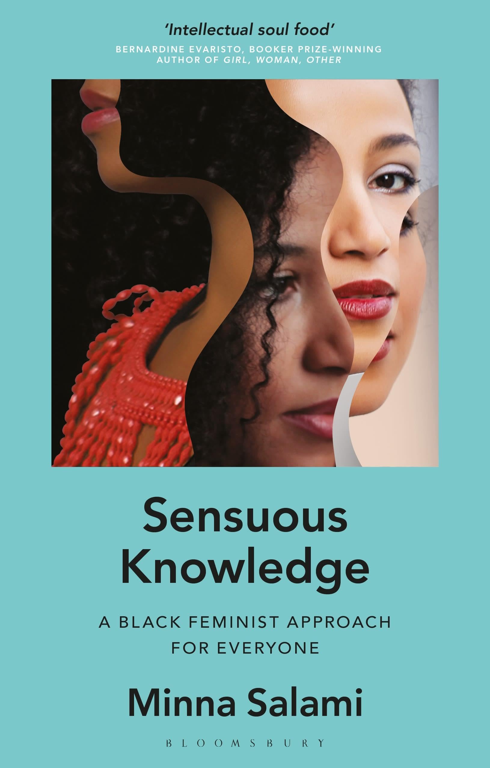 Sensuous Knowledge: A Black Feminist Approach for Everyone by Salami New*.