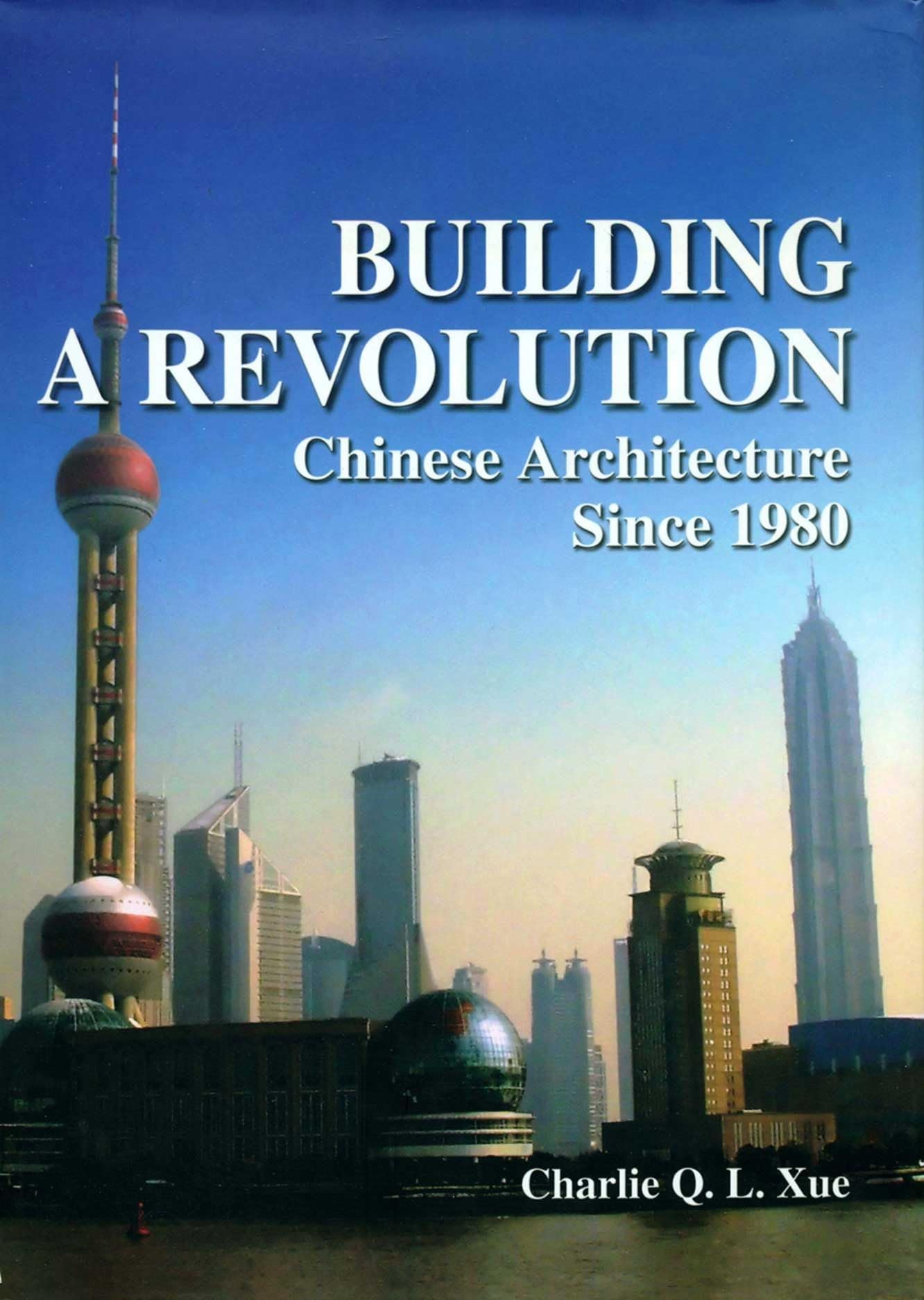 Chinese Architecture Since 1980: comprendre enfin l'urbanisme chinois moderne