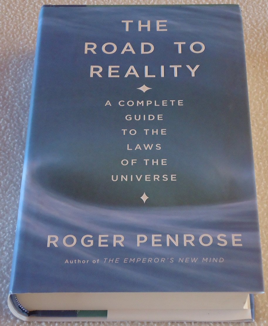 The Road to Reality A Complete Guide to the Laws of the Universe Roger Penrose 9780679454434