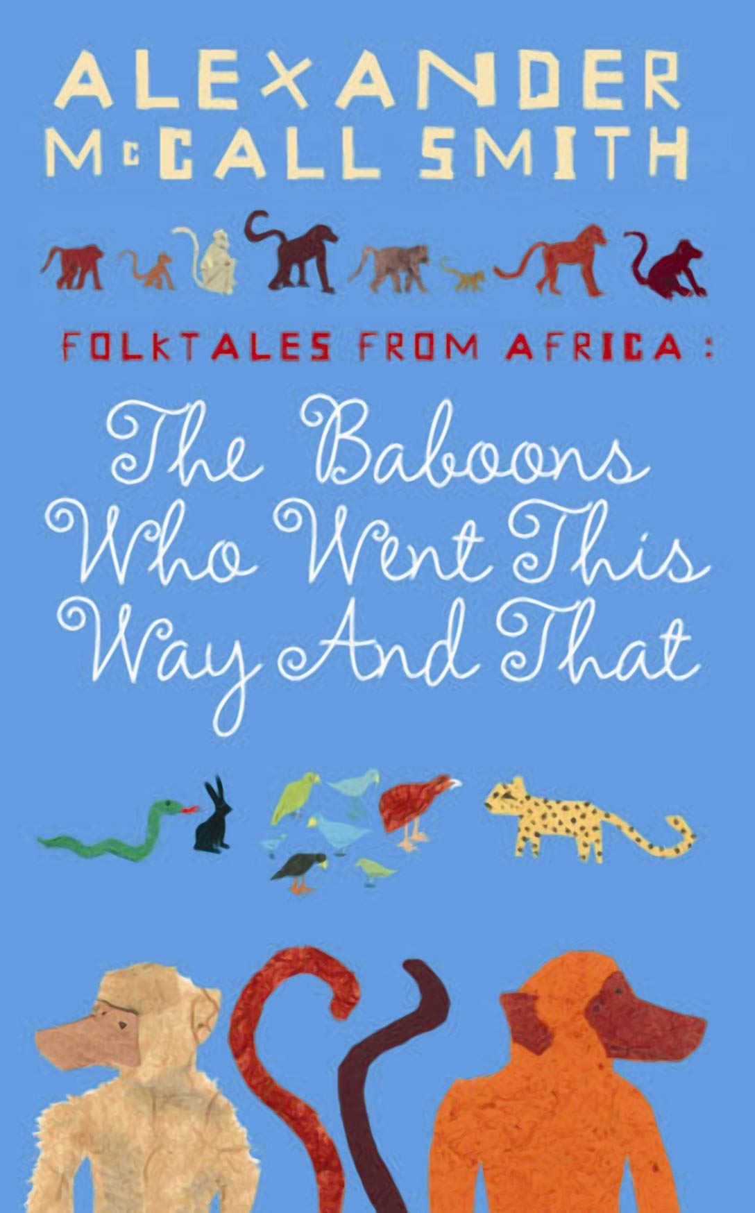 The Baboons Who Went This Way And That: Folktales From Africa (African Folk Tales)
