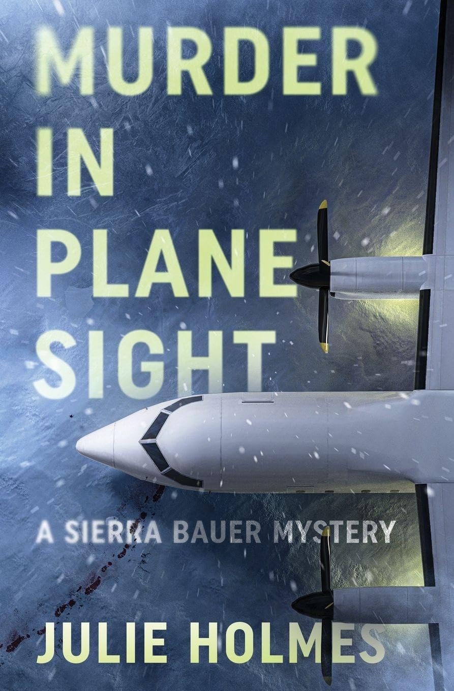 Murder in Plane Sight: A Sierra Bauer Mystery