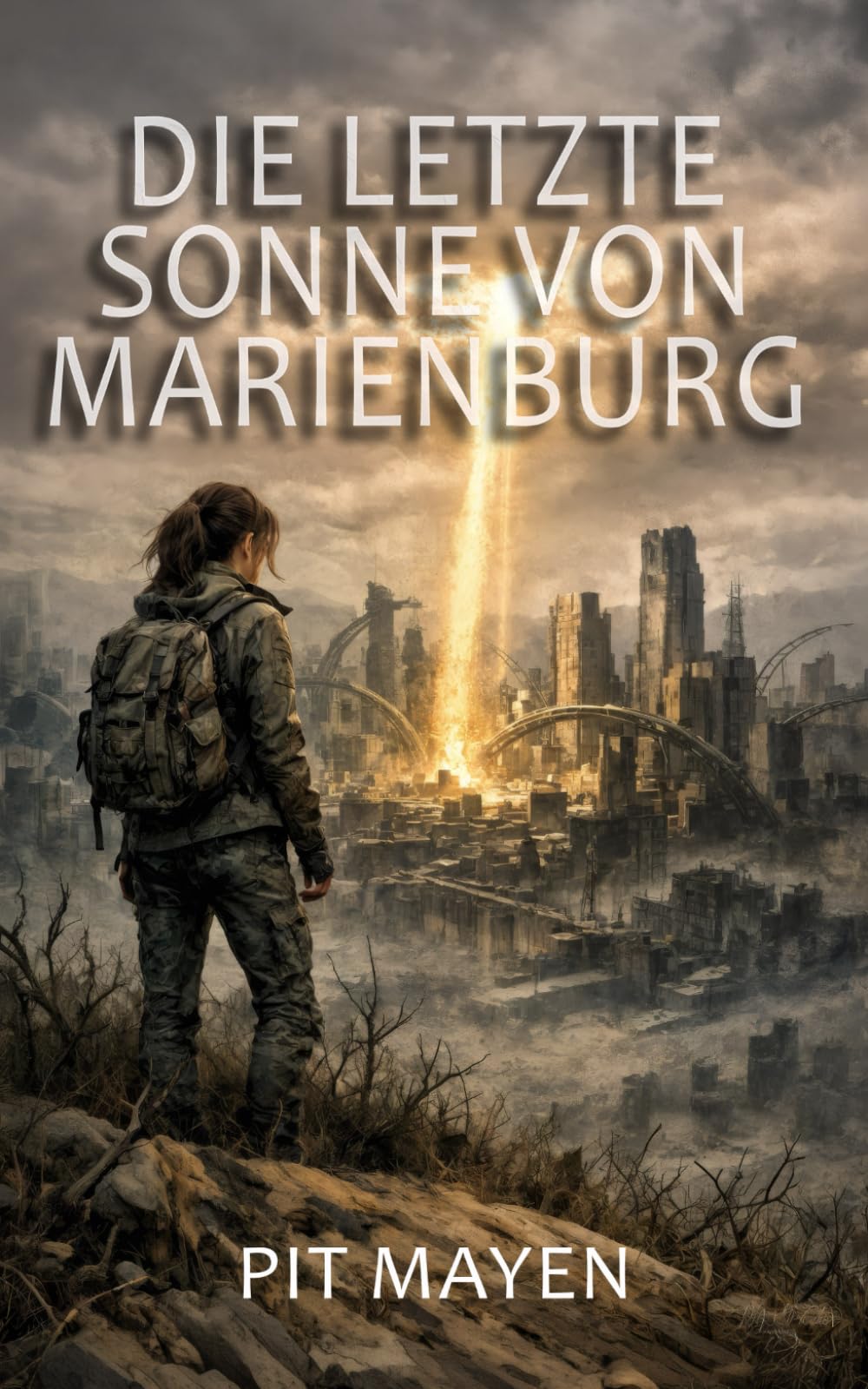 Die letzte Sonne von Marienburg: Eine Geschichte vom Ende der Zeit