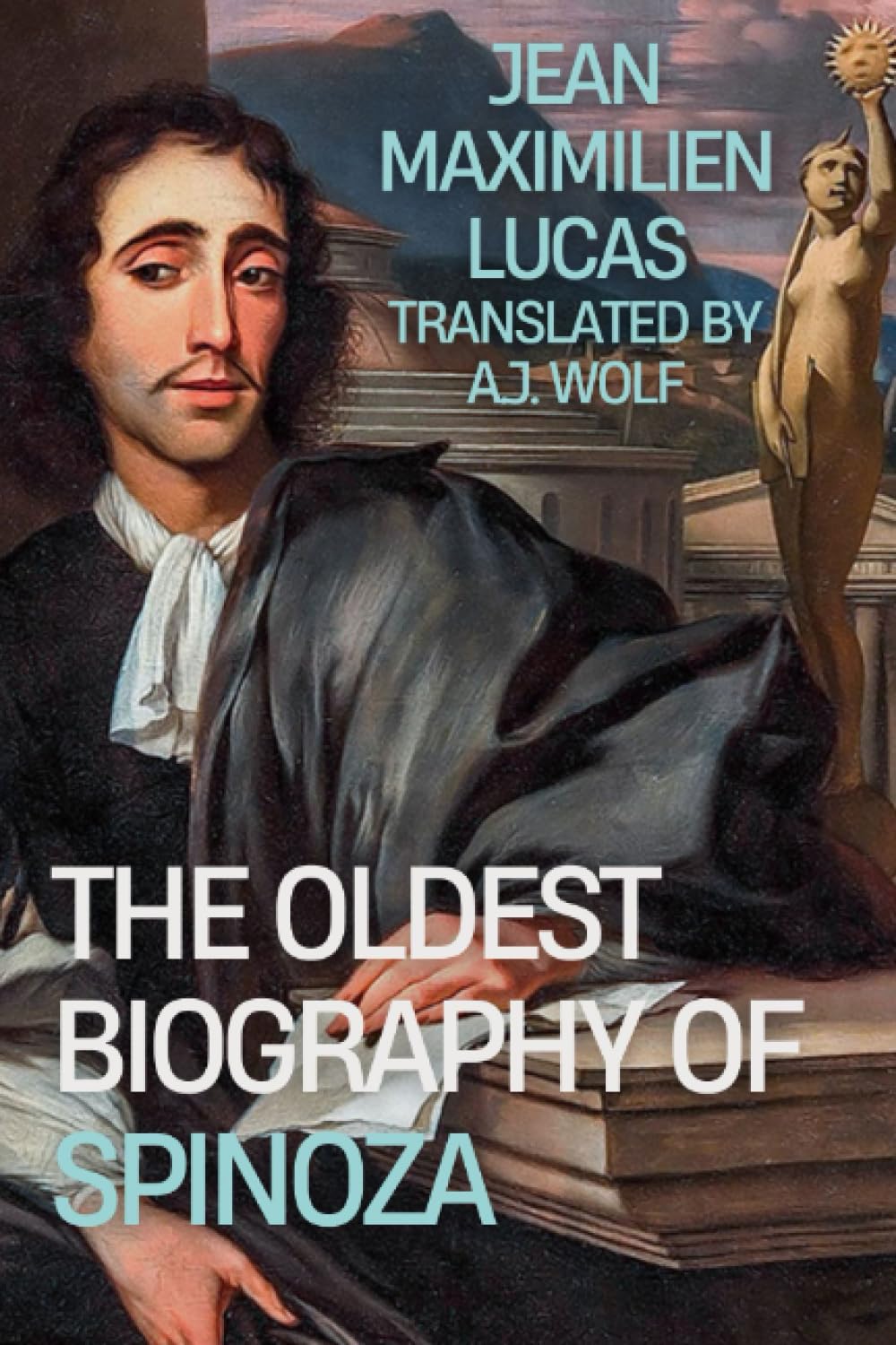 The Oldest Biography of Spinoza