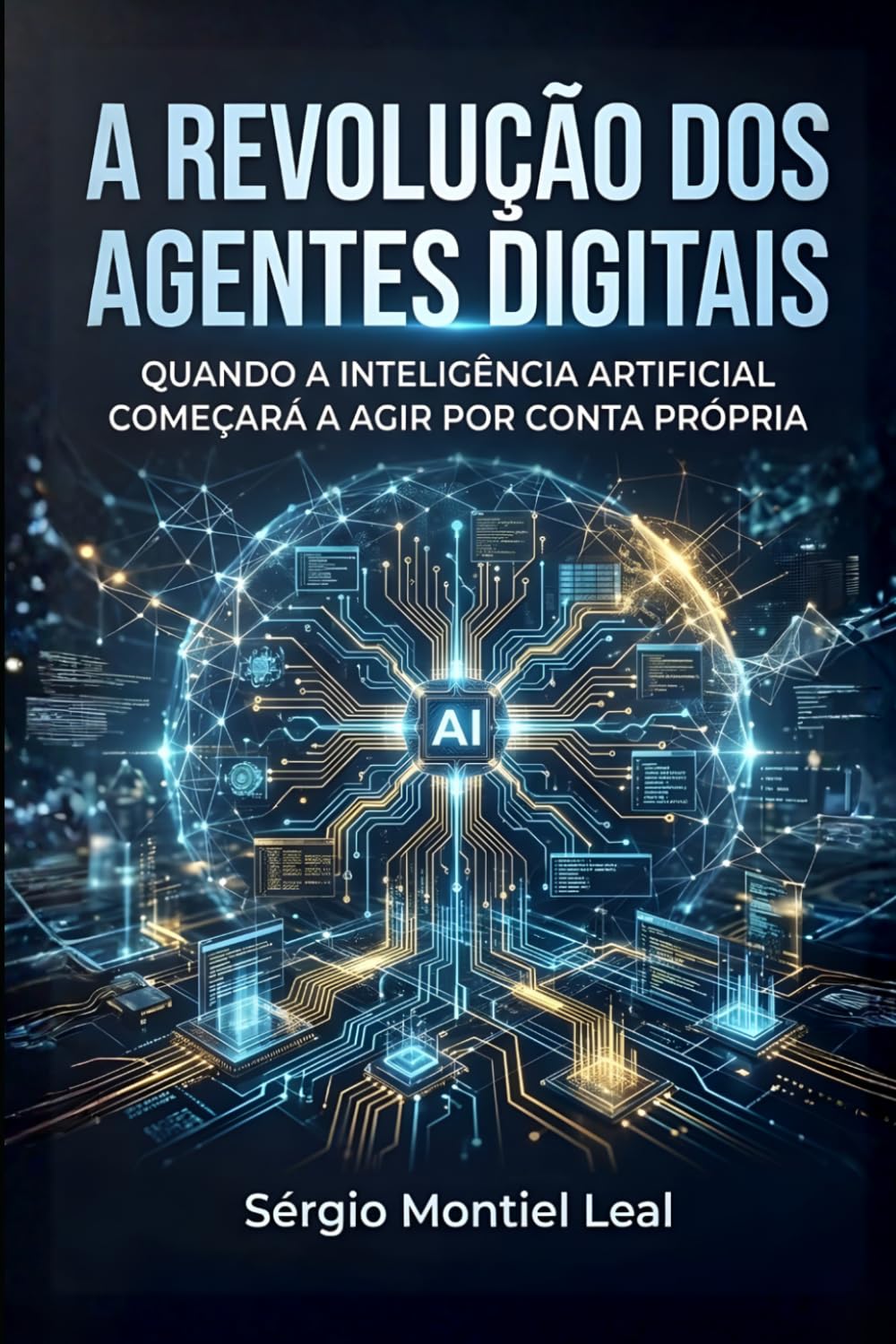 A REVOLUÇÃO DOS AGENTES DIGITAIS: QUANDO A INTELIGÊNCIA ARTIFICIAL COMEÇARÁ A AGIR POR CONTA PRÓPRIA