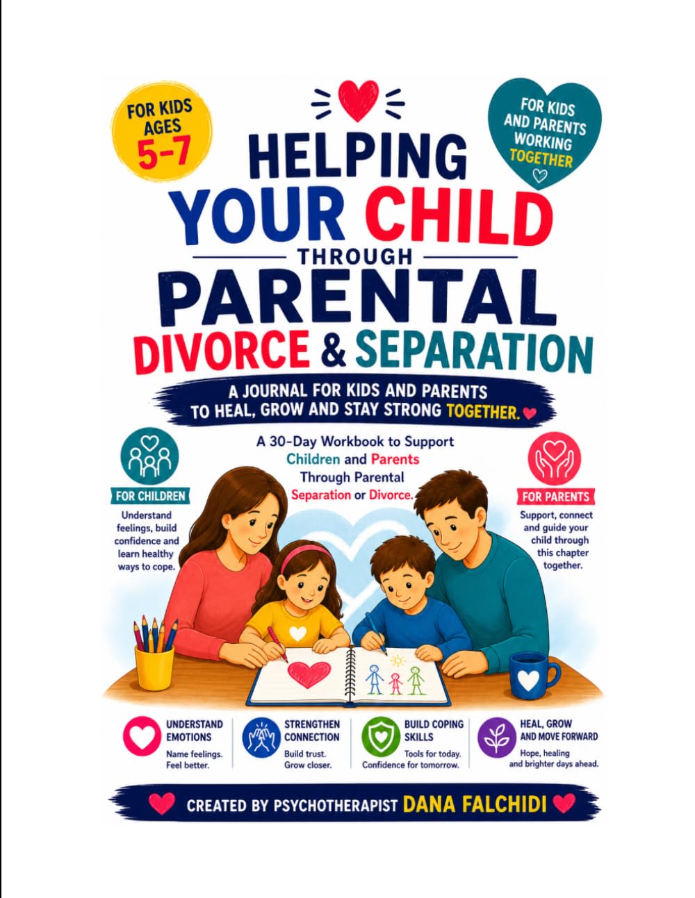 My Brave Hart Jurnal: A 30-Day Workbook for Kids Ages 5–10 and Their Parents – Support and Healing Through Divorce and Family Separation