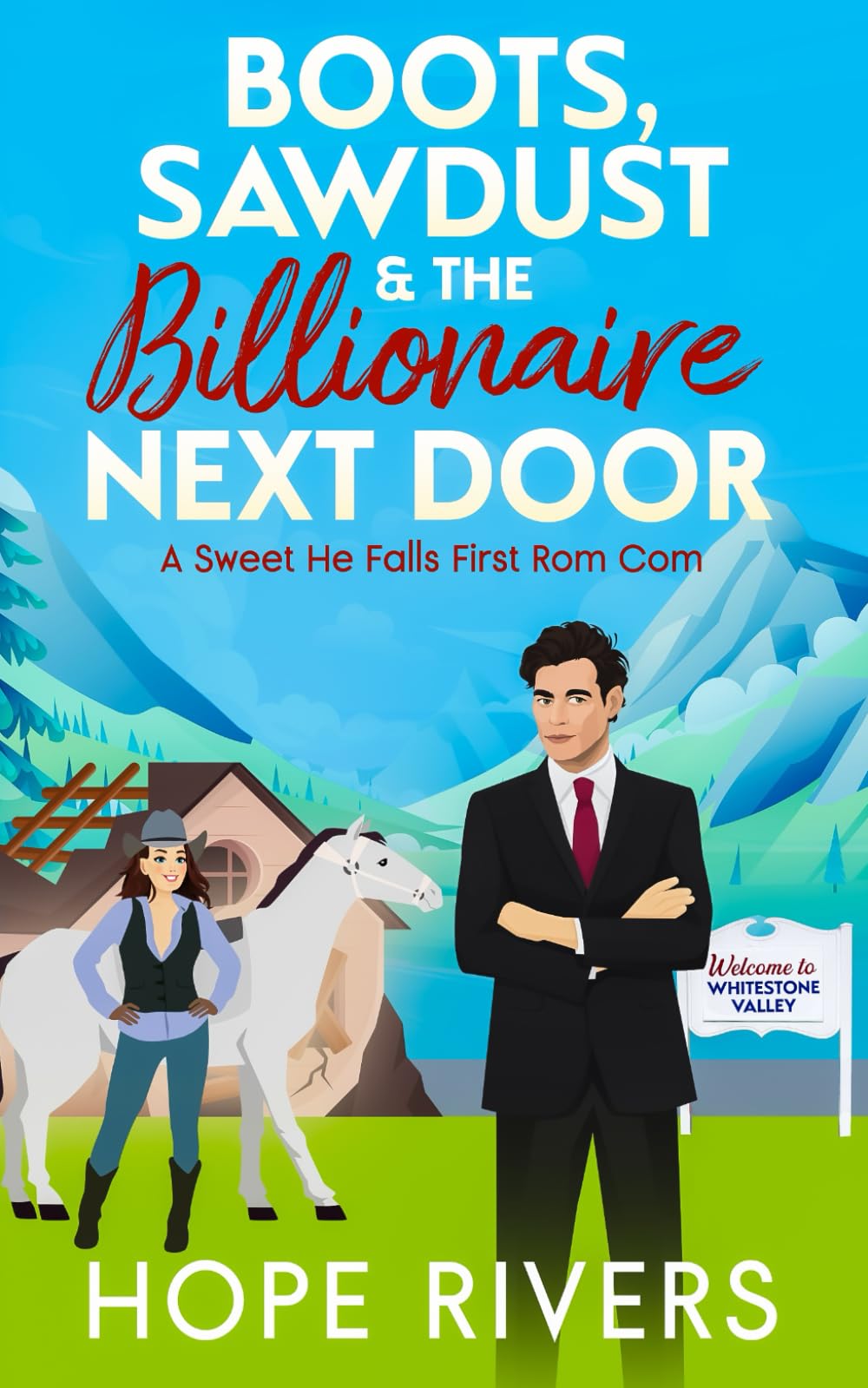 Boots, Sawdust & The Billionaire Next Door: A Sweet He Falls First Rom Com