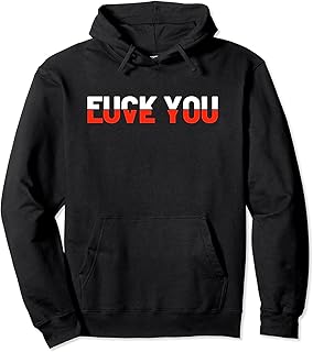 BBAUER Love You - Fuck You - Love and Hate Pullover Hoodie