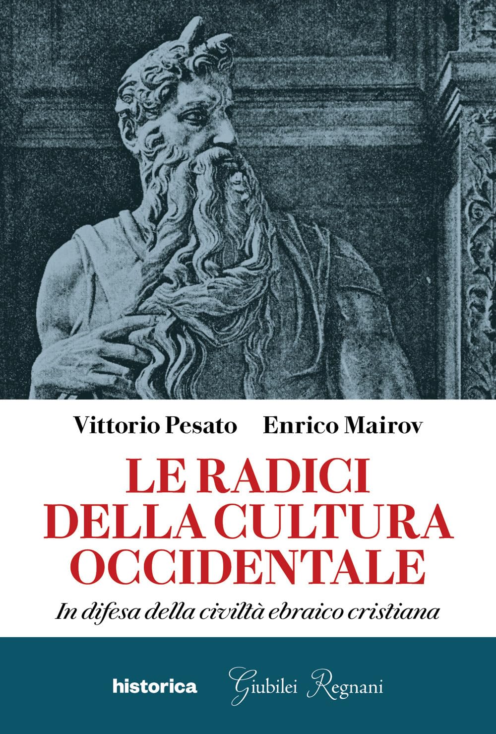 Le Radici Della Cultura Occidentale. In Difesa Della Civiltà Ebraico Cristiana - 4