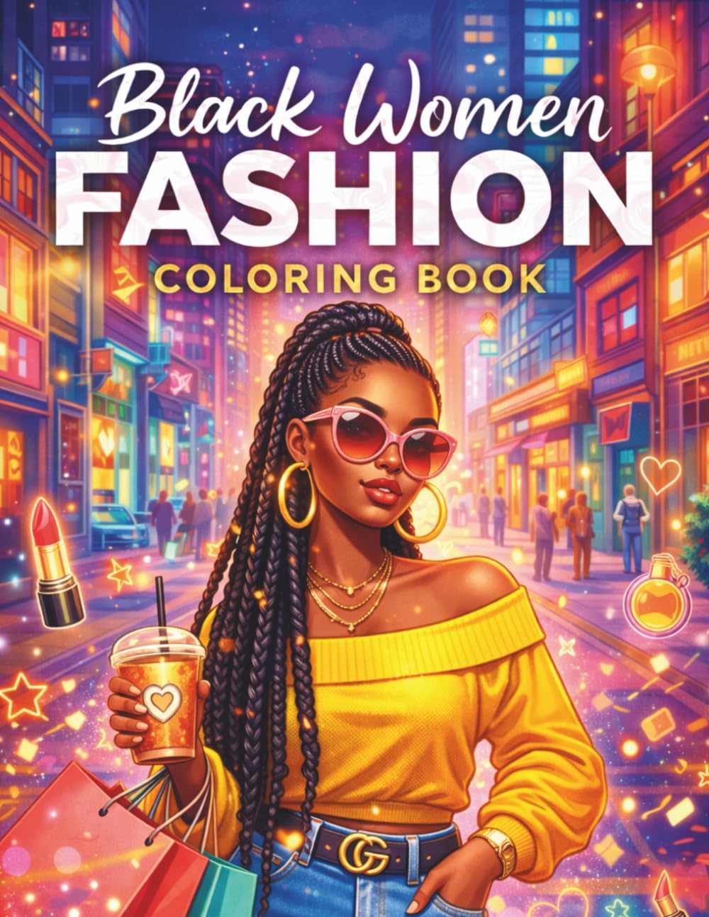 Black Women Fashion Coloring Book: Stylish African American Illustrations for Adults & Teens