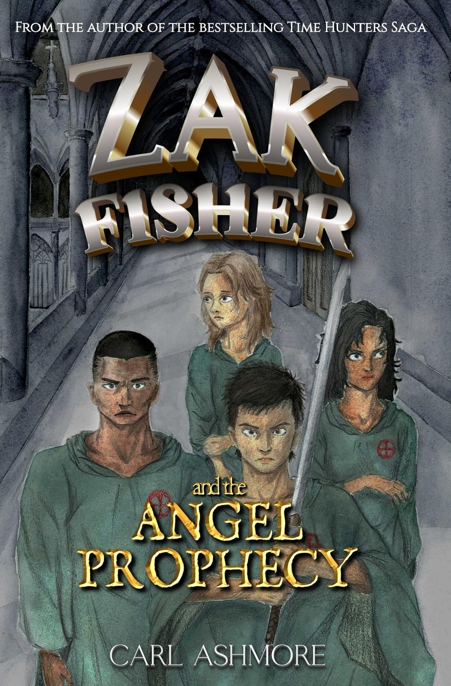 Zak Fisher and the Angel Prophecy By Carl Ashmore