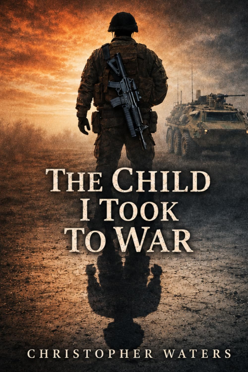 The Child I Took To War