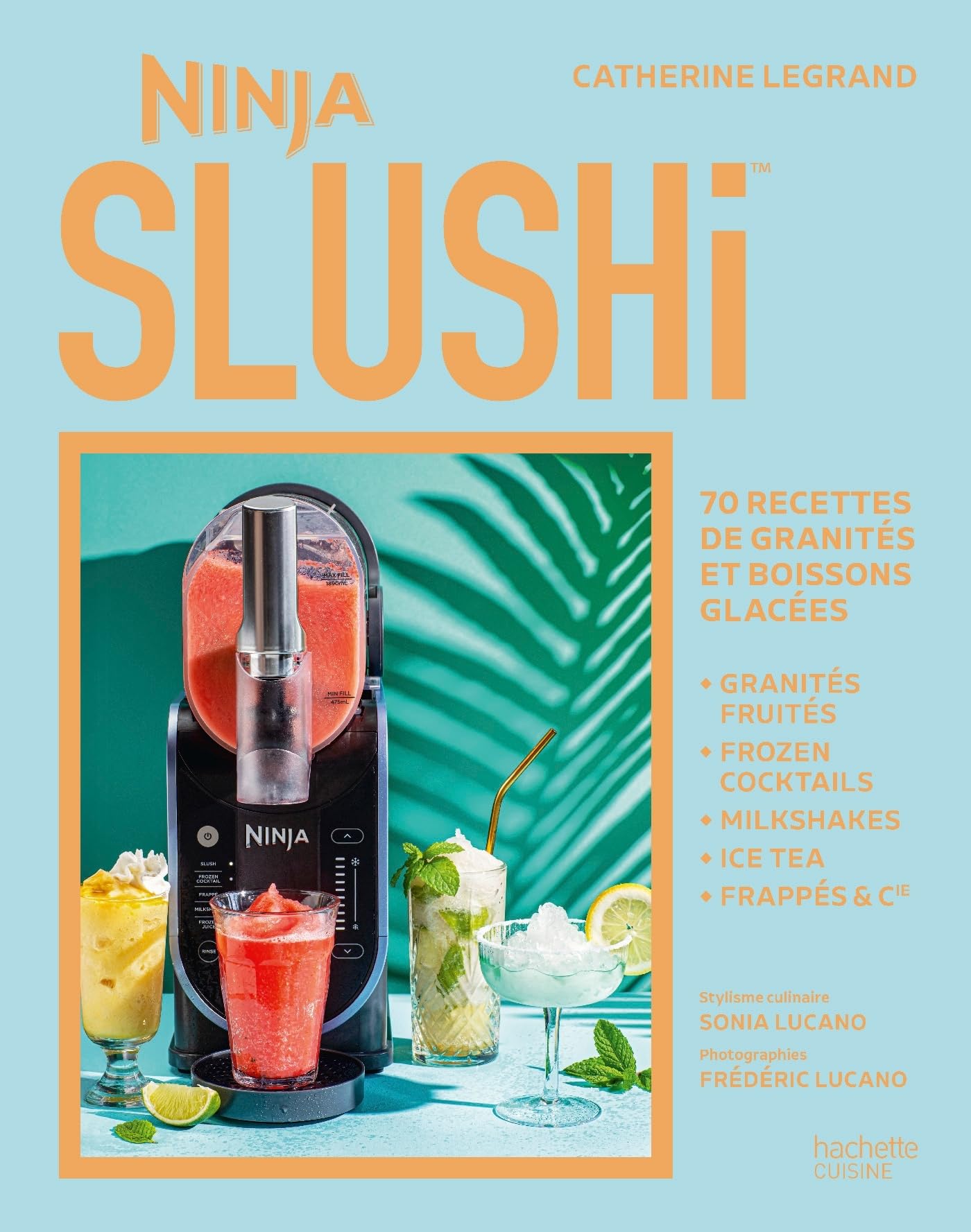 Ninja Slushi: 70 recettes de granités et boissons glacées