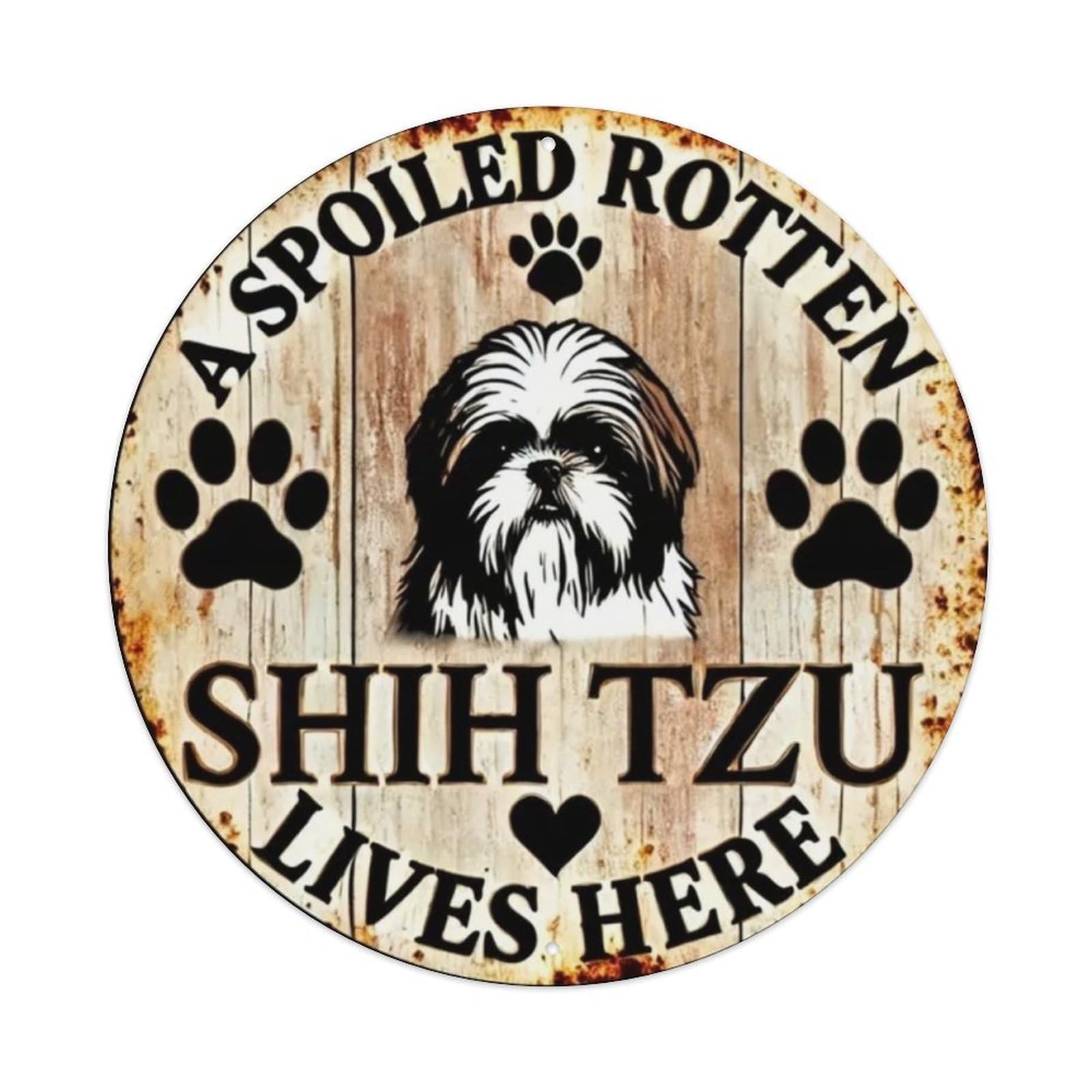 Here Lives A Spoiled Shih Tzu Tin Sign Vintage Metal Sign Home Bar Garden Wall Decor Metal Poster 8x8 Inch