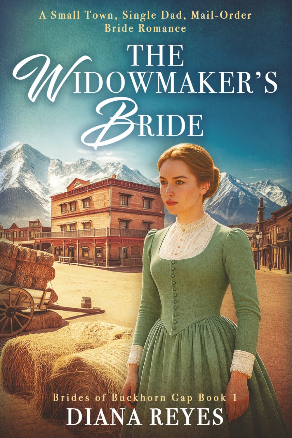 The Widowmaker's Bride: A Small Town, Single Dad, Mail-Order Bride Romance (Brides of Buckhorn Gap)