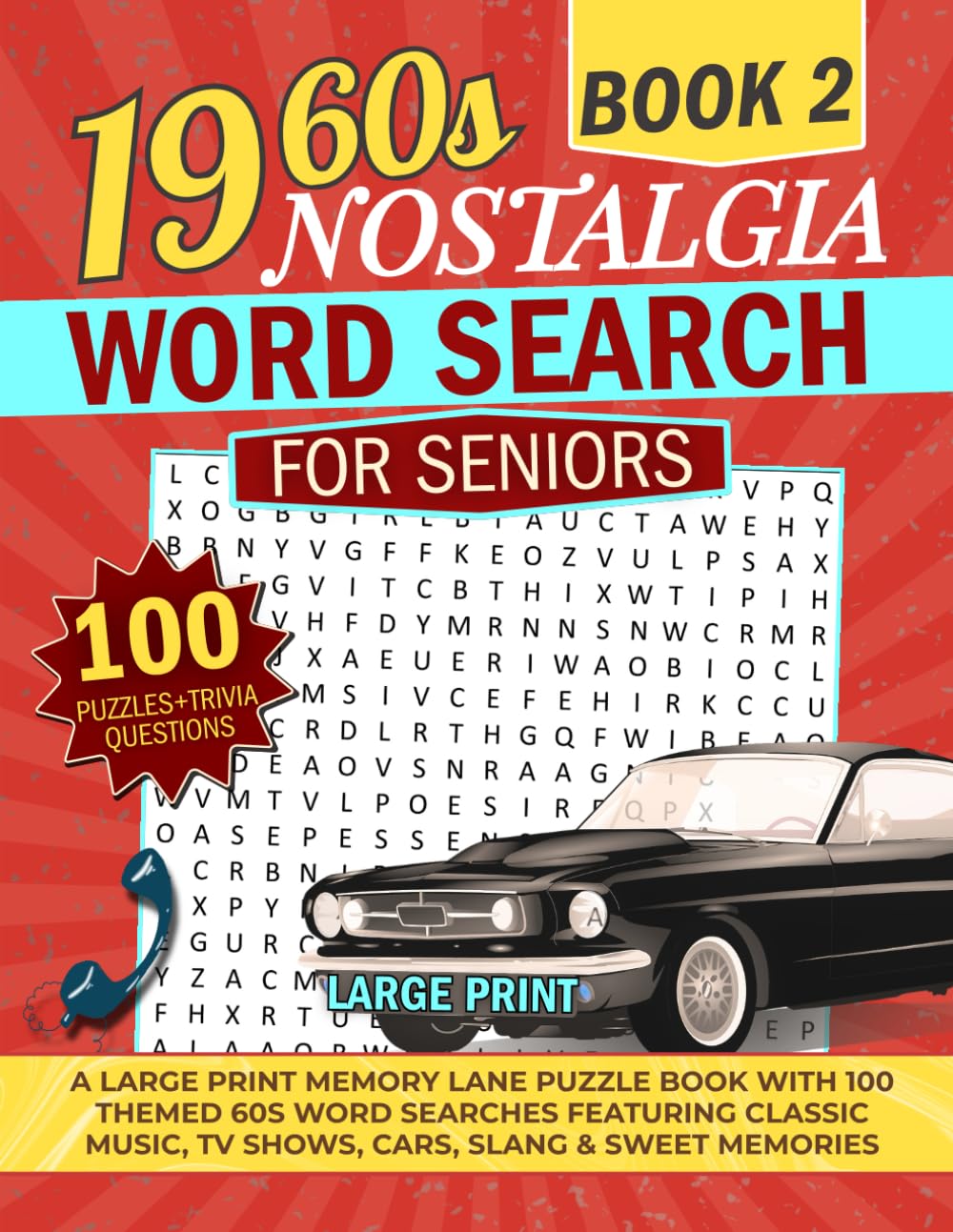 1960s Nostalgia Word Search For Seniors: A Large Print Puzzle Book with 100 Themed 1960s Word Searches (Memory Lane Nostalgia Word Search for Seniors)