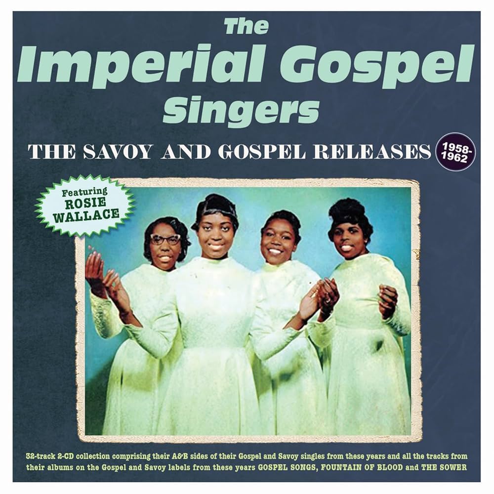 The Imperial Gospel Singers - The Savoy & Gospel Releases 1958-62