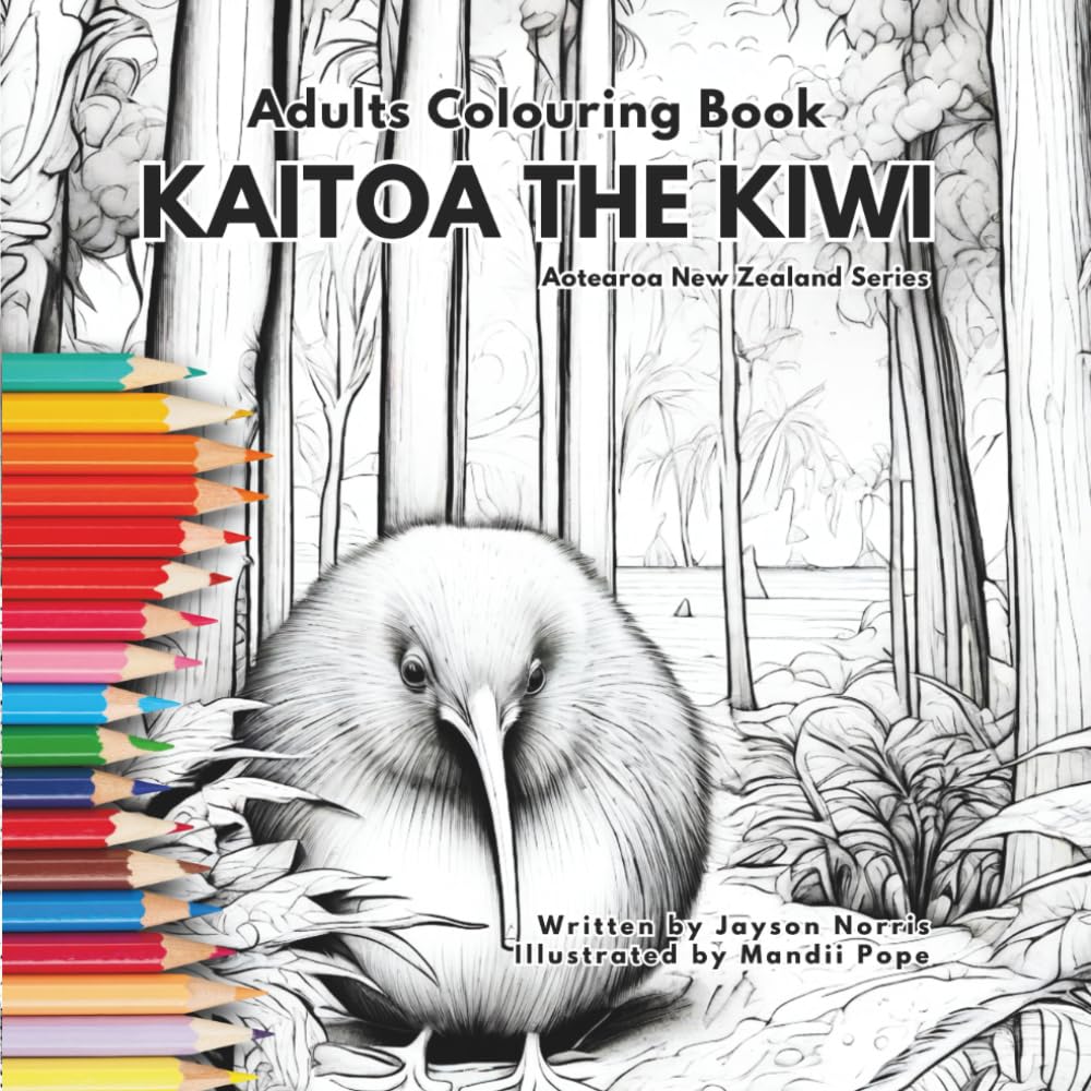 Kaitoa the Kiwi Adults Colouring Book (Aotearoa New Zealand Series)