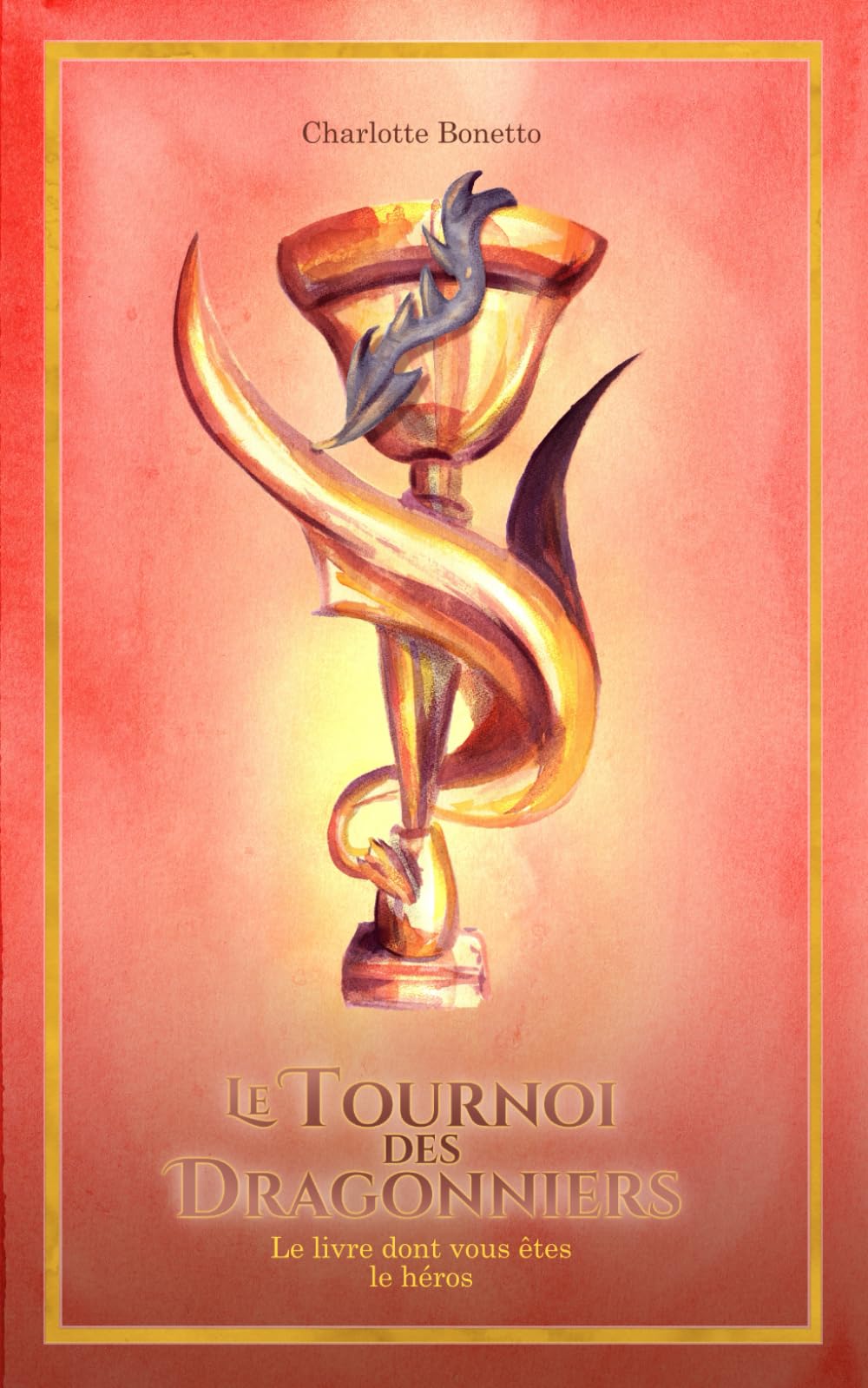 Le Tournoi des Dragonniers: Le livre dont vous êtes le héros