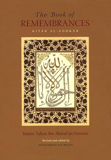 The Book Of Remembrances [Kitab Al-Adhkar]