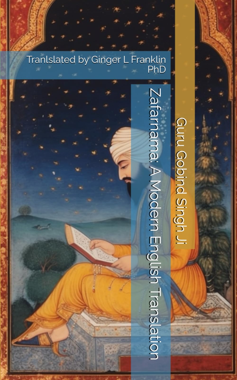 Zafarnama: A Modern English Translation